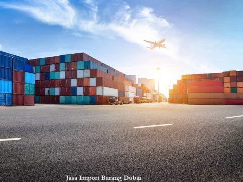 Jasa Import Barang Dubai